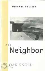 9780226113593-0226113590-The Neighbor (Phoenix Poets)