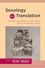 9781439912492-1439912491-Sexology and Translation: Cultural and Scientific Encounters across the Modern World (Sexuality Studies)