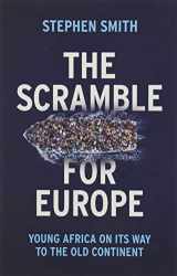9781509534579-1509534571-The Scramble for Europe: Young Africa on its way to the Old Continent