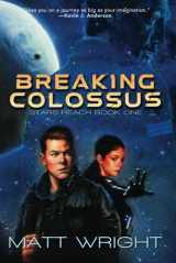 9781955948197-1955948194-Breaking Colossus (Stars Reach)