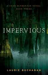 9781684631940-1684631947-Impervious: A Sean McPherson Novel, Book 3