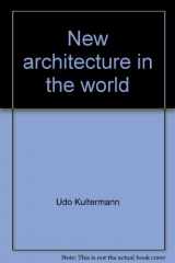 9780891586210-0891586210-New architecture in the world