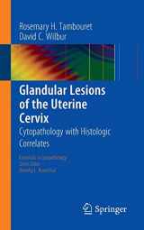 9781493919888-1493919881-Glandular Lesions of the Uterine Cervix: Cytopathology with Histologic Correlates (Essentials in Cytopathology, 19)