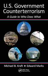 9781439851432-1439851433-U.S. Government Counterterrorism: A Guide to Who Does What
