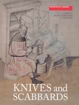 9780851158051-0851158056-Knives and Scabbards: Medieval Finds from Excavations in London