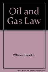 9780820521480-0820521485-Oil and Gas Law
