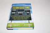 9780307591791-0307591794-Scorecasting: The Hidden Influences Behind How Sports Are Played and Games Are Won