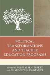 9781475814590-1475814593-Political Transformations and Teacher Education Programs
