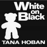 9780688119195-0688119190-White on Black: A High Contrast Book For Newborns