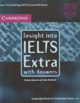 9780521009492-0521009499-Insight into IELTS Extra, with Answers: The Cambridge IELTS Course Workbook