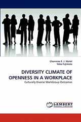 9783838387987-3838387988-DIVERSITY CLIMATE OF OPENNESS IN A WORKPLACE: Culturally Diverse WorkGroup Outcomes