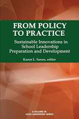 9781623967833-162396783X-From Policy to Practice: Sustainable Innovations in School Leadership Preparation and Development (UCEA Leadership Series)