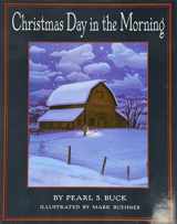 9780688162672-0688162673-Christmas Day in the Morning: A Christmas Holiday Book for Kids