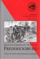 9781882810116-1882810112-Blood on the Rappahannock : the battle of Fredericksburg, essays on Union and Confederate leadership