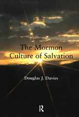 9780754613305-0754613305-The Mormon Culture of Salvation: Force, Grace and Glory