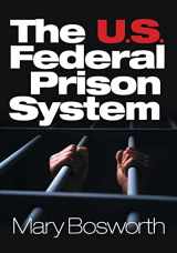 9780761923053-0761923055-The U.S. Federal Prison System