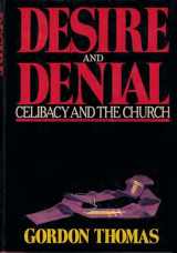 9780316840972-0316840971-Desire and Denial: Celibacy and the Church