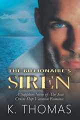 9781734788501-173478850X-The Billionaire's Siren: A Sapphire Siren of The Seas Cruise Ship Vacation Romance