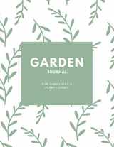9781649442345-1649442343-Garden Journal: Gardening Planner, Gardeners Gift, Can Keep Track Of Plant Record Pages, Notes, Book, Planning Notebook, Log