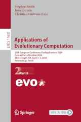 9783031568541-3031568540-Applications of Evolutionary Computation: 27th European Conference, EvoApplications 2024, Held as Part of EvoStar 2024, Aberystwyth, UK, April 3–5, ... II (Lecture Notes in Computer Science, 14635)