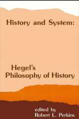 9780873958158-0873958152-History and System: Hegel's Philosophy of History (Suny Hegelian Studies)