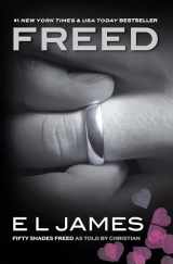 9781728251035-1728251036-Freed: Fifty Shades Freed as Told by Christian (Fifty Shades of Grey Series, 6)