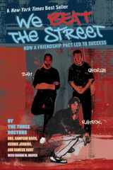 9780142406274-0142406279-We Beat the Street: How a Friendship Pact Led to Success