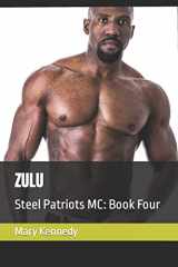 9781716576768-1716576768-ZULU: Steel Patriots MC: Book Four