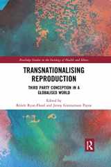 9780367486624-0367486628-Transnationalising Reproduction: Third Party Conception in a Globalised World (Routledge Studies in the Sociology of Health and Illness)