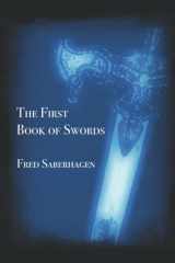 9781937422585-1937422585-The First Book of Swords (Saberhagen's Swords Series)