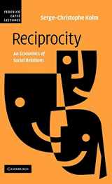 9780521882651-0521882656-Reciprocity: An Economics of Social Relations (Federico Caffe Lectures)
