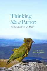 9780226248783-022624878X-Thinking like a Parrot: Perspectives from the Wild