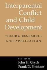 9780521658294-0521658292-Interparental Conflict and Child Development: Theory, Research and Applications