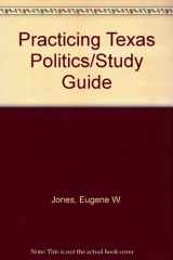 9780395392133-0395392136-Practicing Texas Politics/Study Guide