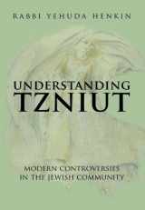 9789655240054-9655240053-Understanding Tzniut: Modern Controversies in the Jewish Community