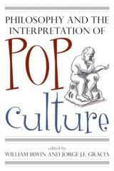 9780742551749-0742551741-Philosophy and the Interpretation of Pop Culture