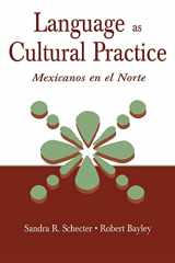 9780805835342-0805835342-Language as Cultural Practice