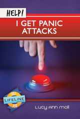 9781633421738-1633421732-Help! I Get Panic Attacks (Lifeline Mini-Books)