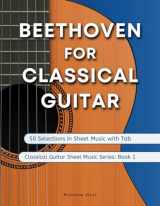 9789918956036-9918956038-Beethoven for Classical Guitar: 50 Selections in Sheet Music with Tab (Classical Guitar Sheet Music)