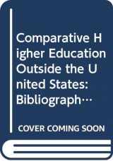9780275555009-0275555003-Comparative higher education abroad: Bibliography and analysis (Praeger special studies in international economics and development)