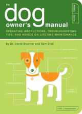 9781931686853-1931686858-The Dog Owner's Manual: Operating Instructions, Troubleshooting Tips, and Advice on Lifetime Maintenance