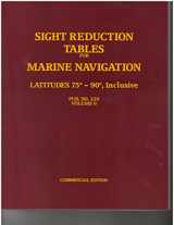 9780970801081-0970801084-Sight Reduction Tables For Marin Navigation Pub. No. 229 Volume 6 75-90 Inclusive