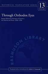 9781889963501-188996350X-Through Orthodox Eyes: Russian Missionary Narratives of Travels to the Dena'ina and Ahtna 1850s-1930s (Rasmuson Library Historical Translation Series)