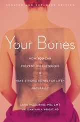 9781607660132-160766013X-Your Bones: How You Can Prevent Osteoporosis and Have Strong Bones for Life―Naturally