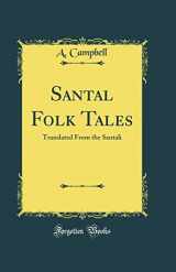 9780265794227-0265794226-Santal Folk Tales: Translated From the Santali (Classic Reprint)