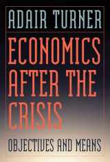 9780262525169-026252516X-Economics After the Crisis: Objectives and Means (Lionel Robbins Lectures)