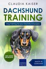 9781797653310-1797653318-Dachshund Training: Dog Training for your Dachshund puppy