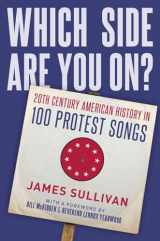 9780190660307-0190660309-Which Side Are You On?: 20th Century American History in 100 Protest Songs