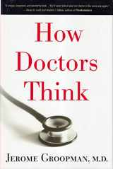 9780618610037-0618610030-How Doctors Think