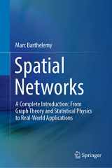 9783030941055-3030941051-Spatial Networks: A Complete Introduction: From Graph Theory and Statistical Physics to Real-World Applications